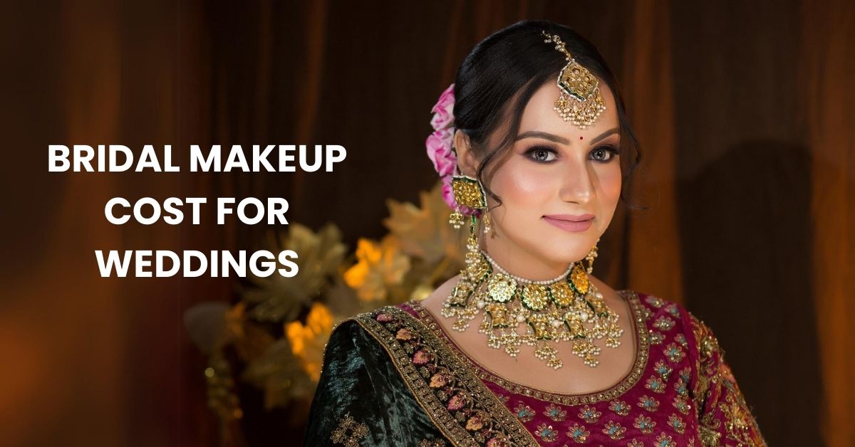 How much does Bridal makeup cost for weddings