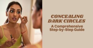 Concealing Dark Circles